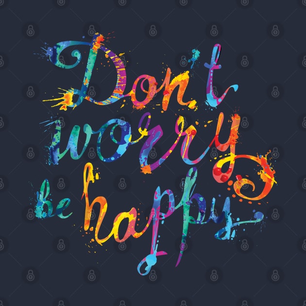 Don't worry be Happy Slogan design by Funky Aviation