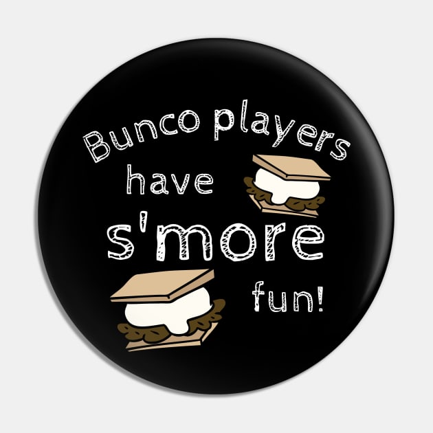 Bunco Players Have Smore Fun Family Vacation Reunion Matching Pin by MalibuSun