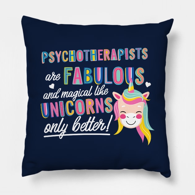 Psychotherapists are like Unicorns Gift Idea Pillow by BetterManufaktur