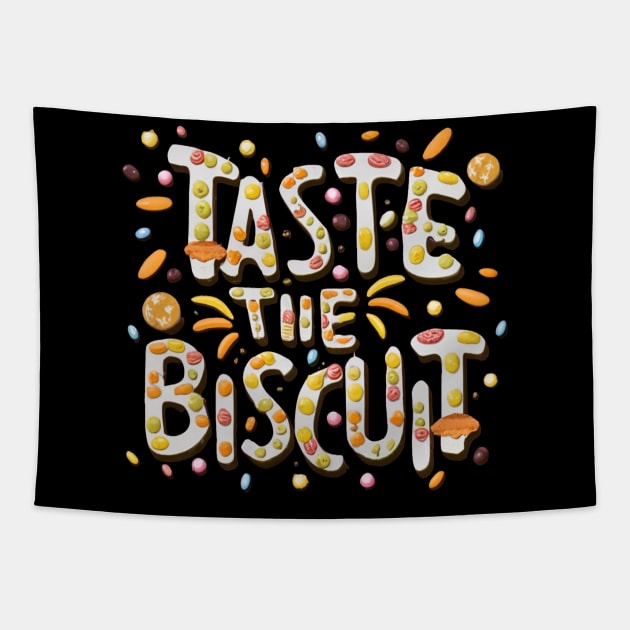 Taste The Biscuit Tapestry by BukovskyART