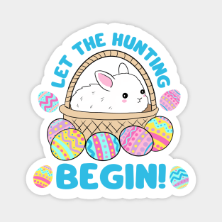 Egg hunting cute easter day eggs hunting design for kids - let the hunting begin Magnet