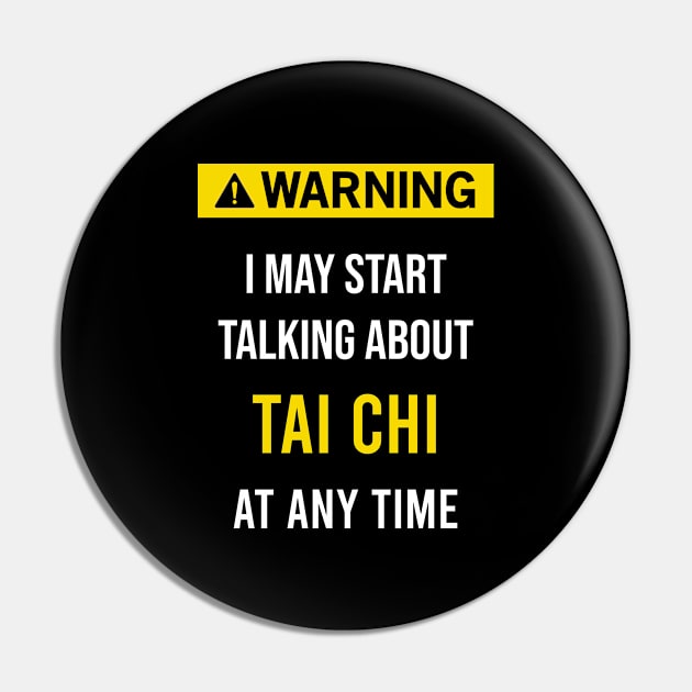 Warning Tai Chi Pin by blakelan128