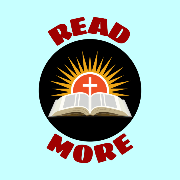 Read More | Christian Reminder To Read Bible by All Things Gospel