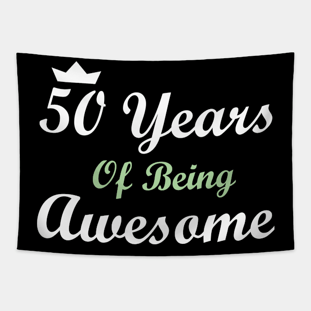 50 Years Of Being Awesome Tapestry by FircKin