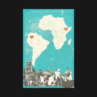 SOUTH AMERICAN + AFRICAN MUSIC T-Shirt