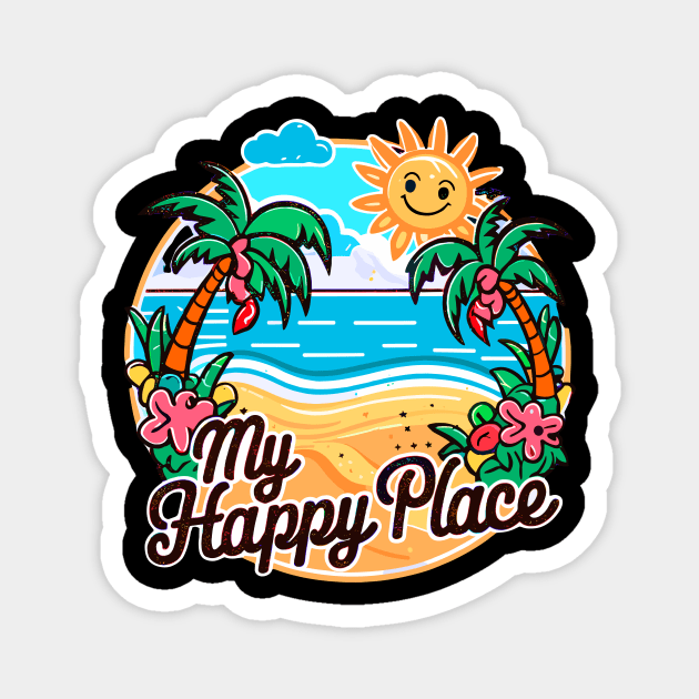 My Happy Place Is At the Beach Tropical Beach Life Palm Trees Summertime Summer Vacation Magnet by Tees 4 Thee