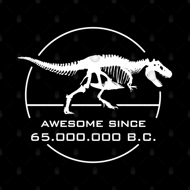 T-Rex awesome since 65M B.C. by TMBTM