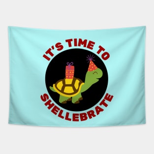 It's Time To Shellebrate | Turtle Pun Tapestry