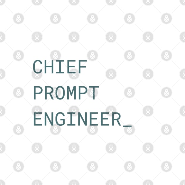 Chief Prompt Engineer Coding by Prints Charming