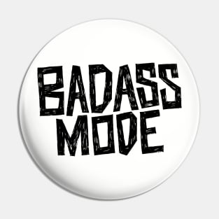 Badass Mode Black Pin