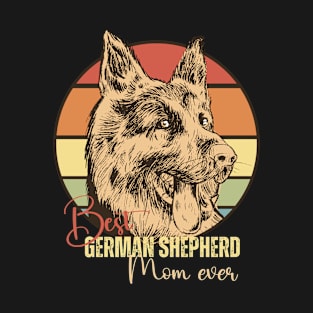 Best German Shepherd Mom Ever T-Shirt