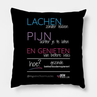 DUTCH- Healthy Pelvic Floor Muscles! Pillow