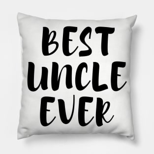 Best Uncle Ever Pillow