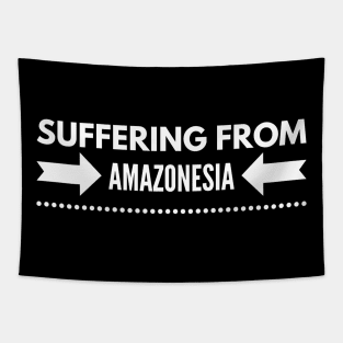 Suffering from Amazonesia Tapestry