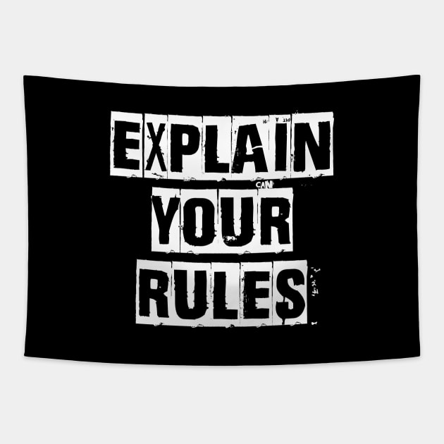 Explain Your Rules [White Variant] Tapestry by Moonchild Designs