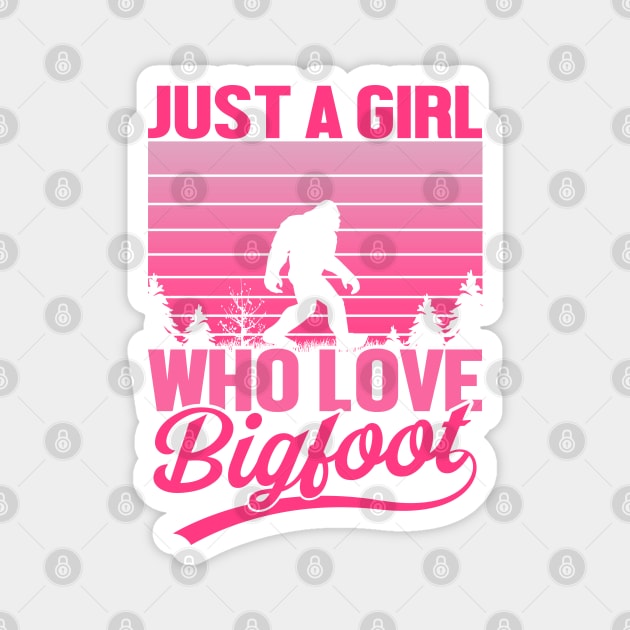 Girl Who Loves Bigfoot Magnet by machmigo