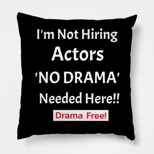 No Time For Difficult People Pillow