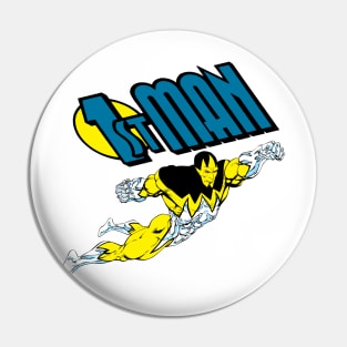 1st Man- a Superhero for a new age! Pin