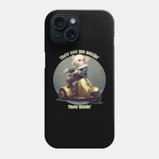 They See Me Rollin' - They Hatin' Mouse Phone Case