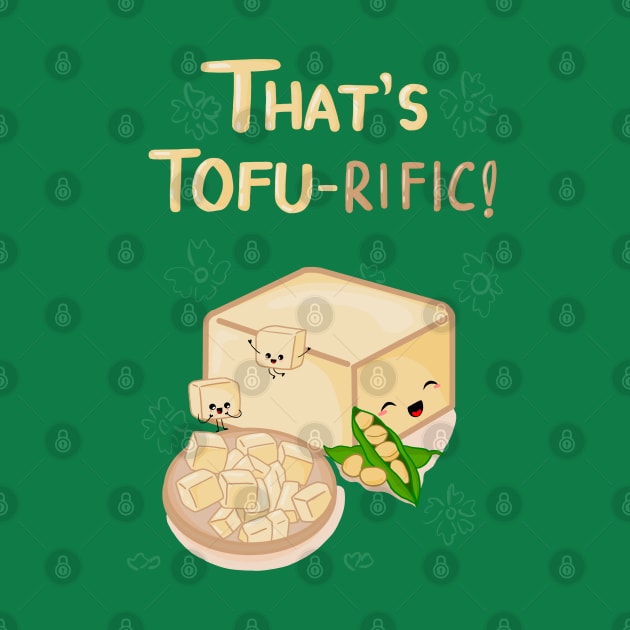 That's TOFU-rific! by Nytelock Prints