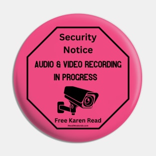 Security Notice Audio & Video Recording In Progress Free Karen Read Pin