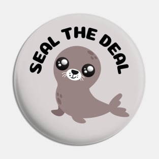 Seal The Deal Cute Kawaii Sea Lion Pun Pin