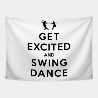 Get Excited and Swing Dance Tapestry