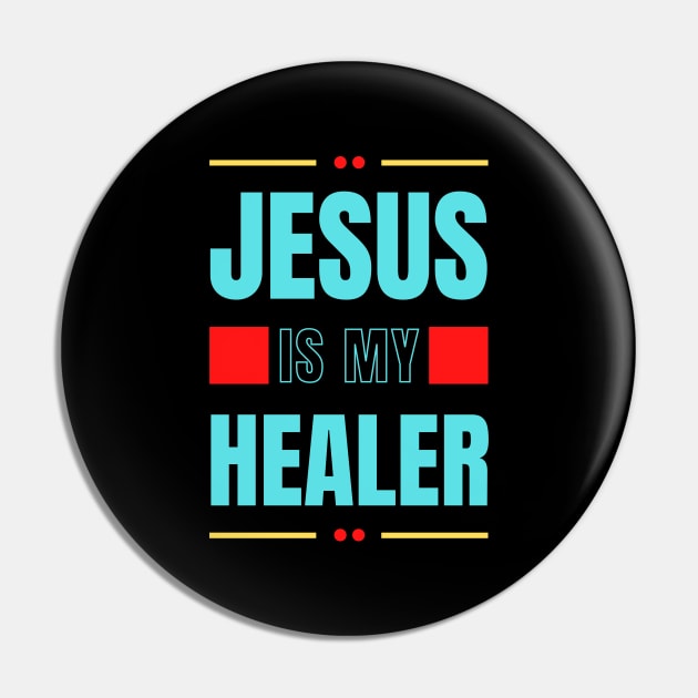 Jesus Is My Healer | Christian Typography Pin by All Things Gospel