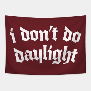 I Don't Do Daylight Tapestry