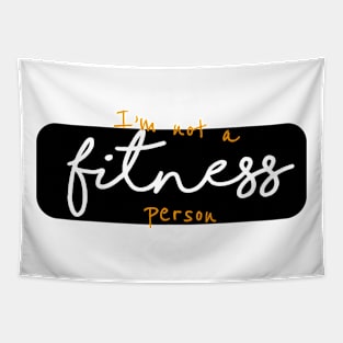 I´m not a fitness person Tapestry