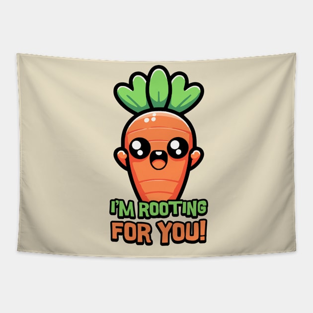 I'm Rooting For You! Cute Carrot Pun! Tapestry by Cute And Punny