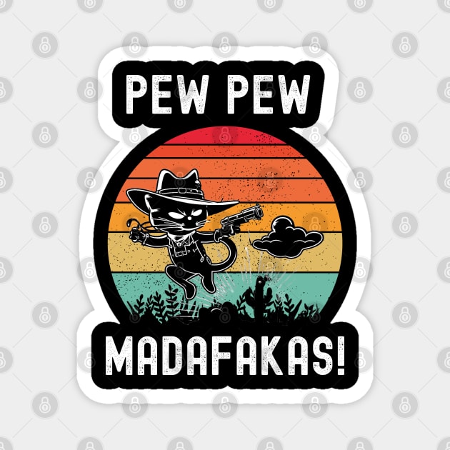 Pew Pew Madafakas Magnet by Xtian Dela ✅