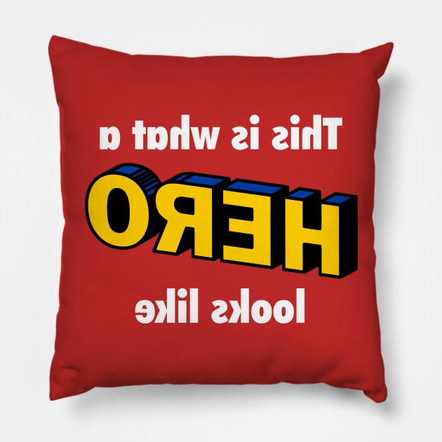 This is What a Hero Looks Like Pillow by fishbiscuit