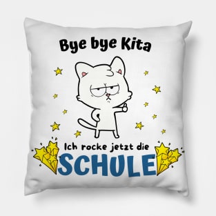 Bye bye Kita Schule Einschulung Spaß Katze Kinder Pillow