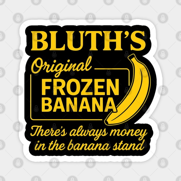 There's Always Money in the Banana Stand Magnet by Tv Moments