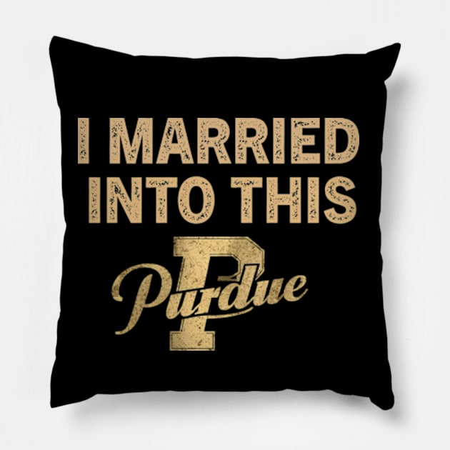 Purdue Boilermakers I Married Into This Pillow by YASSIN DESIGNER