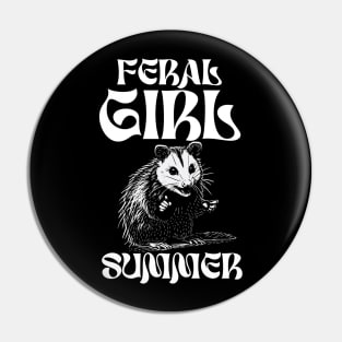 Feral Girl Summer Opossum Pin