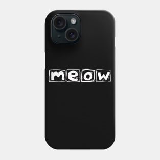 Meow (a simple design for cat people) - Large Letters Phone Case