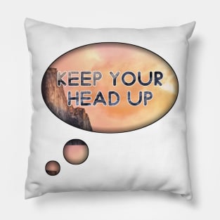 Keep your head up Pillow