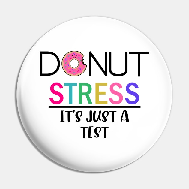 Donut Stress - It's Just A Test Pin by Etopix