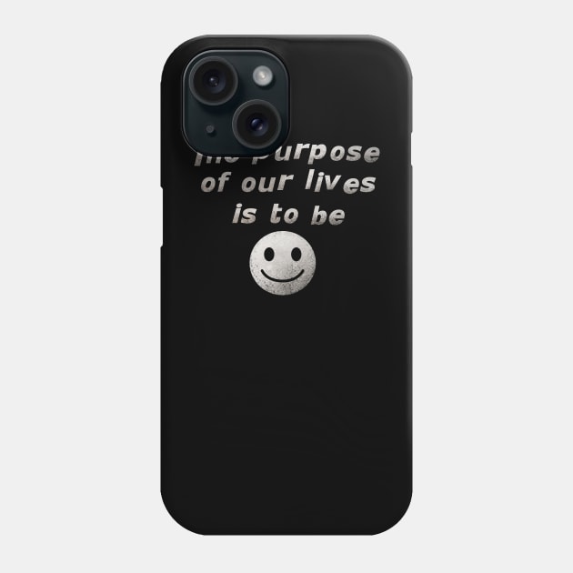 Be happy Phone Case by peekxel