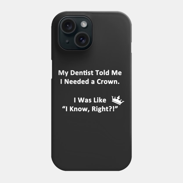 I Need a Crown Phone Case by topher