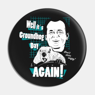 Well it's Groundhog Day AGAIN! Pin