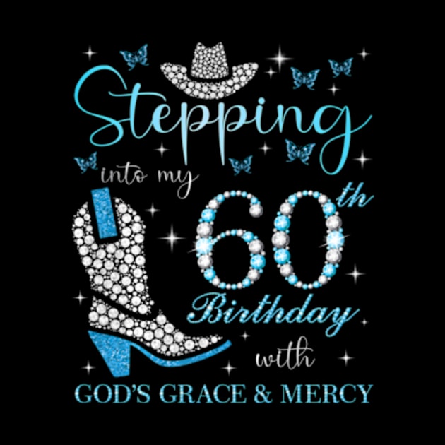 Stepg Into My 60Th With God'S Grace And Mercy by Ro Go Dan