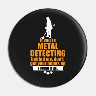 Funny metal detecting t-shirt & gift ideas that will certainly get a smile Pin