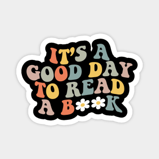 Its A Good Day To Read, Book Lover Magnet