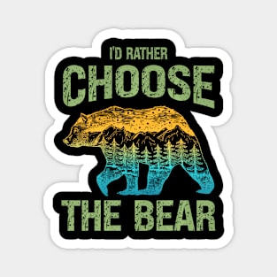 The Bear In Woods 2024 I Pick The Bear Women Magnet