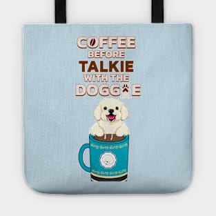 Coffee before Talkie Tote