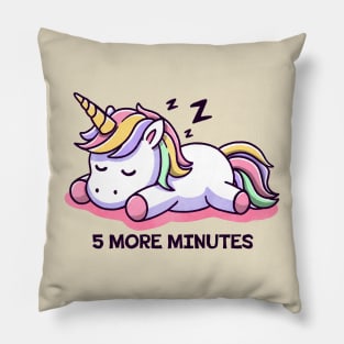 5 more minutes unicorn Pillow