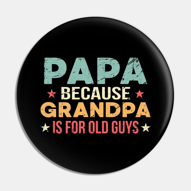 Funny Papa Saying Best Grandfather Ever Pin by FamiLane